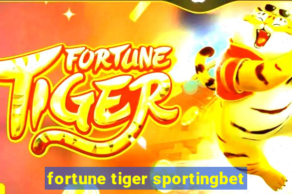 fortune tiger sportingbet